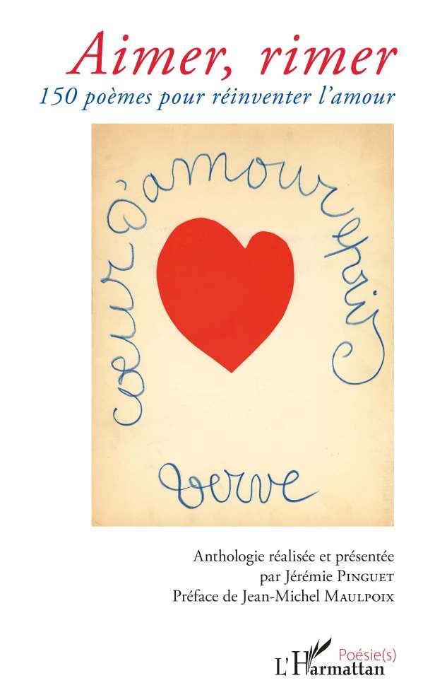 “Aimer, rimer. 150 poèmes pour réinventer l’amour” (Anthologie de poésie&nbsp;amoureuse)